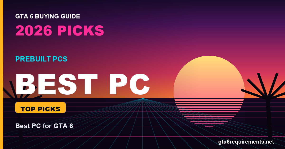 Best PC for GTA 6
